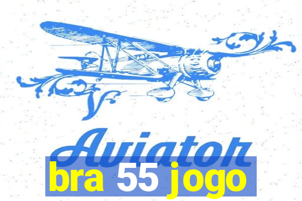 bra 55 jogo